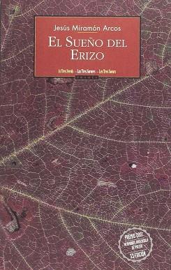 SUEÑO DEL ERIZO, EL | 9788495116468 | MIRAMON ARCOS, JESUS