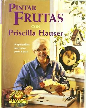 PINTAR FRUTAS CON PRISCILLA HAUSER | 9789502409665 | HAUSER, PRISCILLA