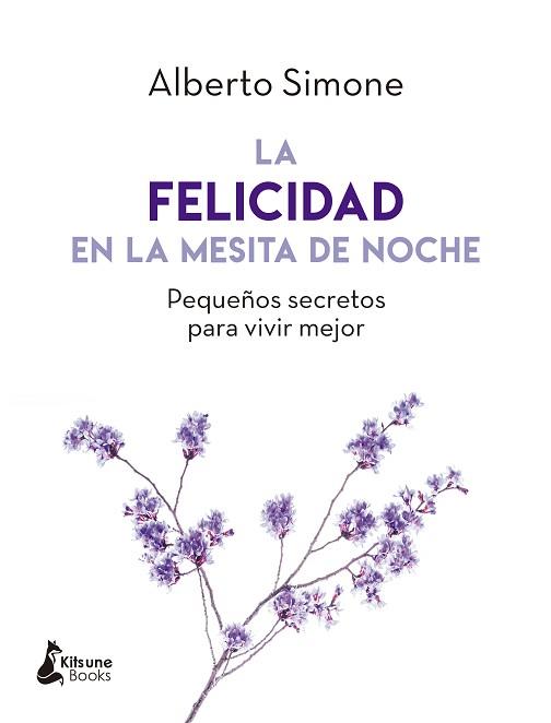 LA FELICIDAD EN LA MESITA DE NOCHE | 9788416788279 | SIMONE, ALBERTO