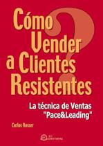 COMO VENDER A CLIENTES RESISTENTES | 9788495428370 | ROSSER, CARLOS