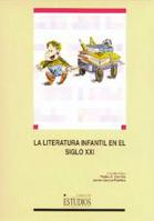 LITERATURA INFANTIL EN EL SIGLO XXI, LA | 9788484271345 | CERRILLO, PEDRO C. (COORD.)