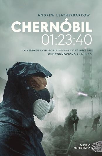 CHERNÓBIL 01:23:40 | 9788417761752 | LEATHERBARROW, ANDREW