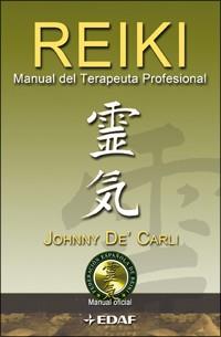 REIKI MANUAL DEL TERAPEUTA PROFESIONAL | 9788441421226 | DE CARLI, JOHNNY