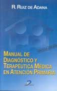 MANUAL DE DIAGNOSTICO Y TERAPEUTICA MEDICA EN ATENCION PRIMA | 9788479785017 | RUIZ DE ADANA, R.