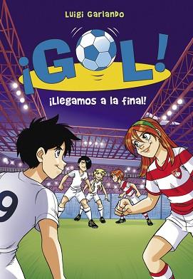 ¡LLEGAMOS A LA FINAL! (SERIE ¡GOL! 35) | 9788490435533 | GARLANDO, LUIGI