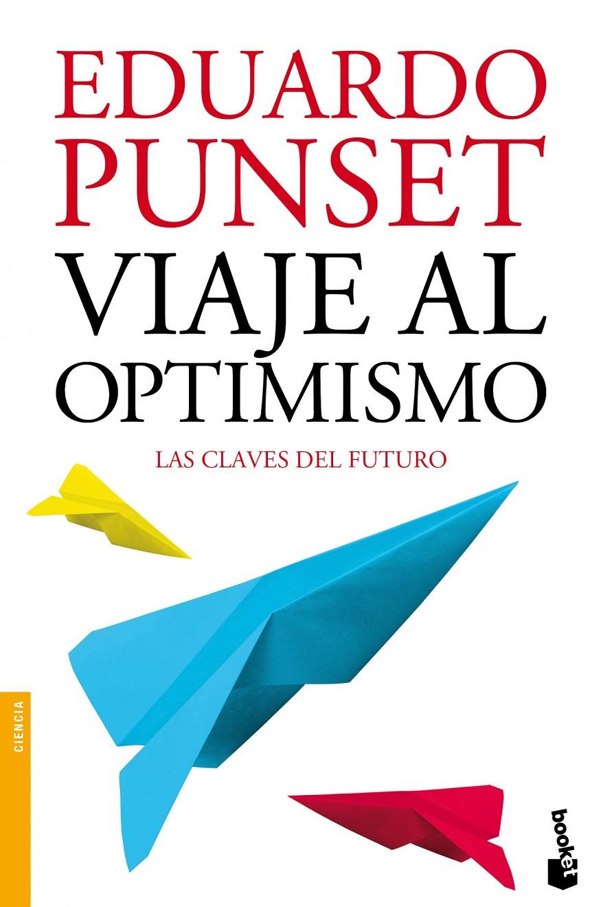 VIAJE AL OPTIMISMO | 9788423346325 | EDUARDO PUNSET