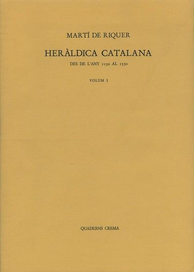 HERALDICA CATALANA DES DE L'ANY 1150-1550.(O.C) | 9788485704347 | RIQUER, MARTIN DE