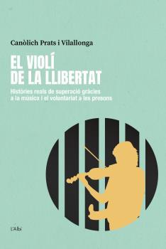 VIOLÍ DE LA LLIBERTAT | 9788412379099 | PRATS I VILALLONGA, CANÒLICH