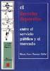 DERECHO DEPORTIVO ENTRE EL SERVICIO PUBLICO Y EL MERCADO | 9788497721752 | LORA-TAMAYO VALLVE, MARTA