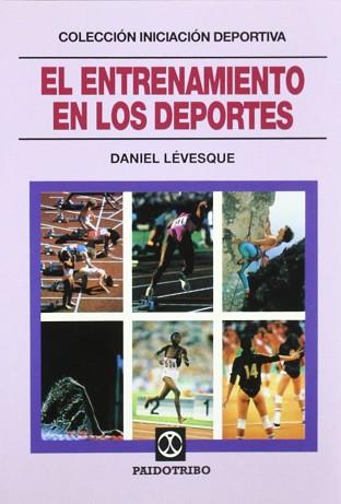 ENTRENAMIENTO EN LOS DEPORTES, EL | 9788480190633 | LEVESQUE, DANIEL