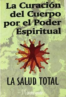 CURACION DEL CUERPO POR EL PODER ESPIRITUAL.LA SAL | 9788479102005 | HARTMANN, FRANZ