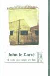 ESPIA QUE SURGIO DEL FRIO, EL (TELA) | 9788497620161 | LE CARRE, JOHN