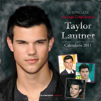 CALENDARIO TAYLOR LAUTNER 2011 | 9788448068288 | AA. VV.