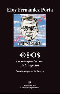 EROS LA SUPERPRODUCCION DE LOS AFECTOS | 9788433963116 | FERNANDEZ PORTA, ELOY