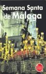 SEMANA SANTA DE MALAGA (RECUERDA) | 9788424104276 | GARRIDO MORAGA, ANTONIO