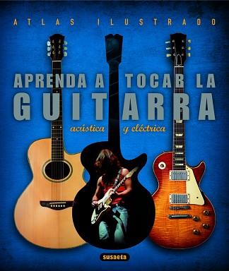 GUITARRA ATLAS ILUSTRADO APRENDA A TOCAR LA 851-23 | 9788430546794 | VV. AA.