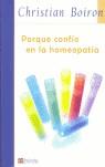 PORQUE CONFIO EN LA HOMEOPATIA | 9788496899032 | BOIRON, CHRISTIAN