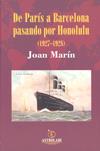 DE PARIS A BARCELONA PASANDO POR HONOLULU 1927-1928 | 9788493706258 | MARIN, JOAN