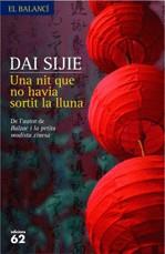 NIT QUE NO HAVIA SORTIT LA LLUNA UNA | 9788429760750 | SIJIE, DAI