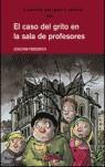 CASO DEL GRITO EN LA SALA DE PROFESORES | 9788423670284 | FRIEDRICH, JOACHIM