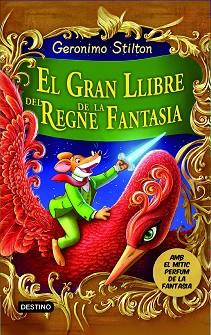 GRAN LLIBRE DEL REGNE DE LA FANTASIA | 9788490573730 | STILTON, GERONIMO