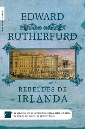 REBELDES DE IRLANDA | 9788496791541 | RUTHERFURD, EDWARD