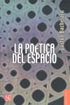 POETICA DEL ESPACIO, LA | 9789681609238 | GASTON BACHELARD