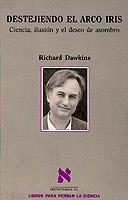 DESTEJIENDO EL ARCO IRIS | 9788483106693 | DAWKINS, RICHARD