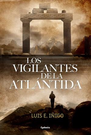 LOS VIGILANTES DE LA ATLÁNTIDA | 9788494722332 | IÑIGO, LUIS E.