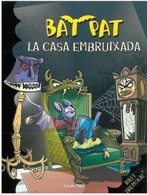 BAT PAT: LA CASA EMBRUIXADA (Nº14) | 9788499322162 | PAVANELLO, ROBERTO / PAT, BAT