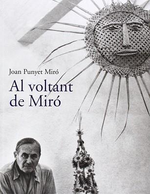 AL VOLTANT DE MIRÓ | 9788494123993 | PUNYET MIRO, JOAN