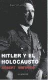 HITLER Y EL HOLOCAUSTO | 9788439709374 | WISTRICH, ROBERT S.