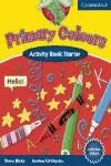 PRIMARY COLOURS ( ACTIVITY BOOK STARTER ) | 9780521667319 | HICKS, DIANA / LITTLEJOHN, ANDREW