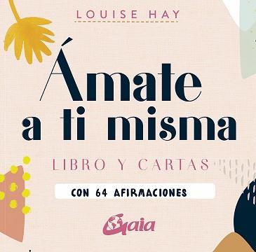 ÁMATE A TI MISMA | 9788484458685 | HAY, LOUISE