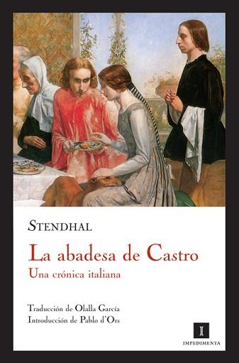 ABADESA DE CASTRO LA ( UNA CRONICA ITALIANA ) | 9788493592707 | STENDHAL