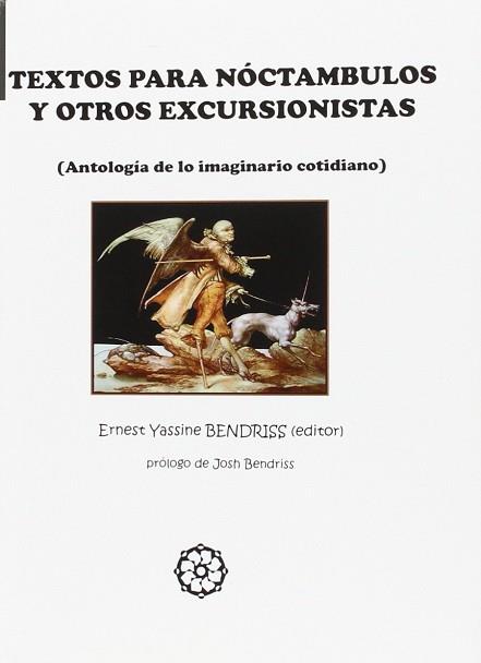 TÉXTOS PARA NOCTÁMBULOS Y OTROS EXCURSIONISTAS | 9788416316717 | YASSINE BENDRISS, ERNEST