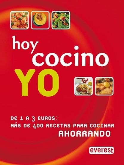 HOY COCINO YO. | 9788424128470 | MONDADORI ELECTA