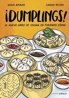 DUMPLINGS! EDICIÓN TAPA BLANDA | 9788448041984 | AMANO Y SARAH BECAN, HUGH