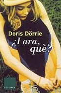 I ARA QUE ? | 9788466402514 | DORRIE, DORIS