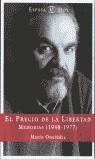 PRECIO DE LA LIBERTAD, EL (MEMORIAS 1948-1977) | 9788423954612 | ONAINDIA, MARIO