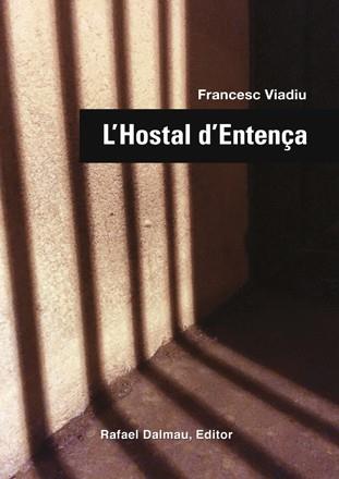 L'HOSTAL D'ENTENÇA | 9788423208104 | VIADIU, FRANCESC