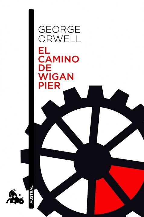 EL CAMINO DE WIGAN PIER | 9788423329007 | GEORGE ORWELL