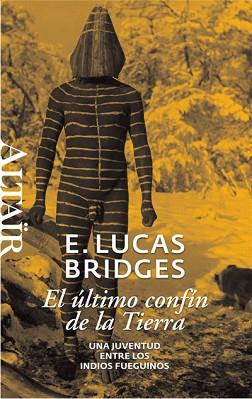 ULTIMO CONFIN DE LA TIERRA EL | 9788493755515 | BRIDGES, LUCAS E