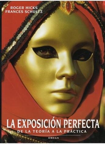 EXPOSICION PERFECTA, LA | 9788428212175 | HICKS, ROGER