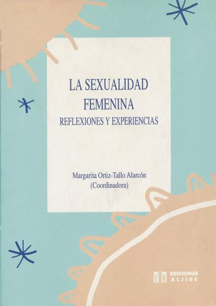 SEXUALIDAD FEMENINA LA | 9788487767616 | ORTIZ, MARGARITA