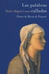 PALABRAS CALLADAS DIARIO DE MARIA NAZARET | 9788495894137 | PEDRO MIGUEL LAMET