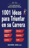 1001 IDEAS PARA TRIUNFAR EN SU CARRERA | 9788480887953 | TUE, JOE