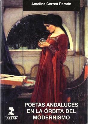 POETAS ANDALUCES EN LA ORBITA DEL MODERNISMO | 9788478981861 | CORREA RAMON, AMELINA