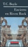 ENCIERRO EN RIVEN ROCK | 9788481092912 | BOYLE, T.C.