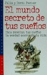 MUNDO SECRETO DE TUS SUEÑOS, EL | 9788449305221 | PARKER, JULIA